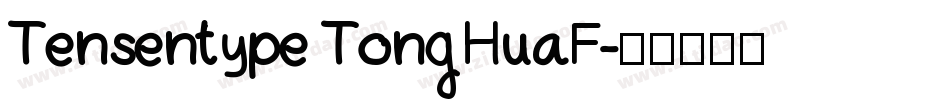 Tensentype TongHuaF字体转换